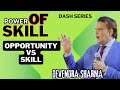 Power of skill  by devendra sharma