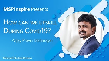 How Can We Upskill During Covid19? | Vijay Pravin Maharajan