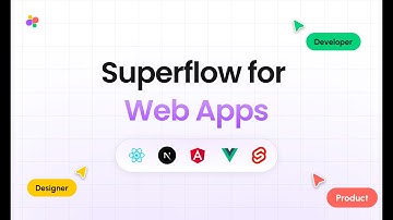 Superflow for Web Apps