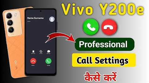 vivo y200e call settings !! vivo y200e full call settings !! vivo vivo y200e hidden features