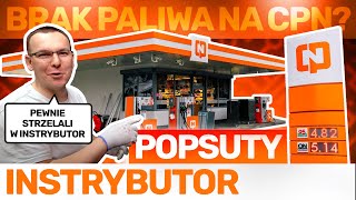 BRAK PALIWA NA CPN SPOWODOWANY AWARIĄ DYSTRYBUTORA!?