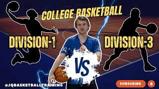 D1 vs D3 College Basketball | Which Will You Play At 🏀  | JQ Basketball Training