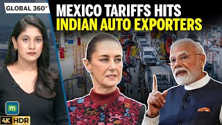 Mexicos 50% Tariffs Hit India Hard As Auto Exports Worth 1 Billion Face Mive Trade Blow