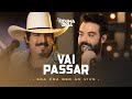 VAI PASSAR - Fiduma e Jeca (Era Pra Ser Ao Vivo)