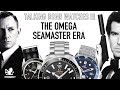 Talking Bond Watches Live III - The Brosnan & Craig Era - Omega Seamaster 300m To Planet Ocean