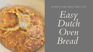 Easy Dutch Oven Bread | Easy Homemade Bread Recipe