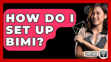 How Do I Set Up BIMI? - TheEmailToolbox.com