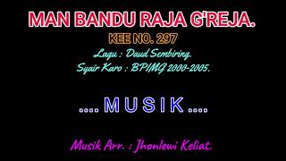 KEE 297 (Karaoke Version) - Jhonlewi Keliat. MAN BANDU RAJA G'REJA.