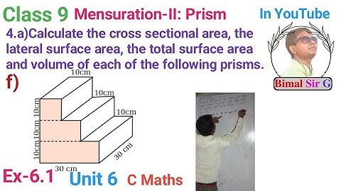 class 9 Ex- 6.1 Q4f) Mensuration (ii): Prism | Vedanta excel in mathematics class 9 and 10 solution