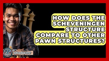 How Does The Scheveningen Structure Compare To Other Pawn Structures? - The Board Game Xpert