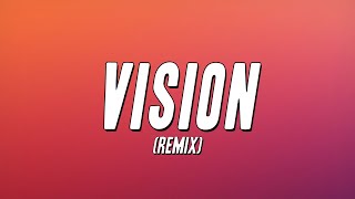 Qing Madi & Chlöe - Vision (Remix) [Lyrics]