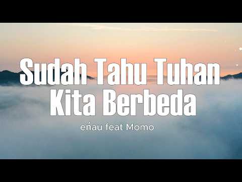 We Already Know Our Gods Are Different - eńau & Momo || Lyrics
