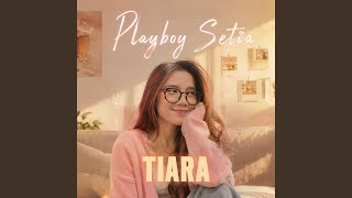 Playboy Setia