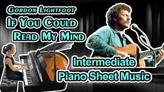 If You Could Read My Mind (Gordon Lightfoot) Intermediate Piano Sheet Music (Arr by Jennifer Eklund)