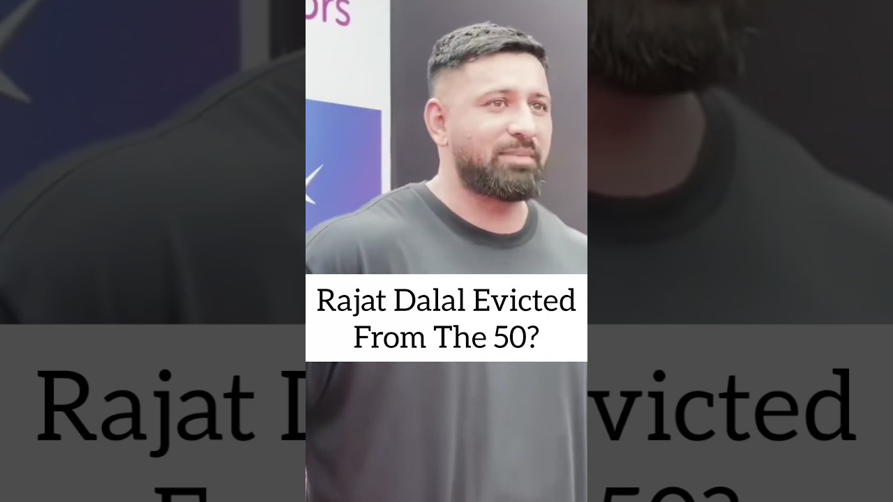 Rajat Dalal Exit from The 50? 
