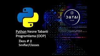 Python Nesne Tabanlı Programlama: Sınıflar/Classes (2)