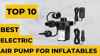 [TOP 10]: BEST 12V AIR PUMPS FOR INFLATABLES (ELECTRIC AIR PUMPS) 2022 by Auto Car Portal 422 views 1 year ago 11 minutes, 3 seconds