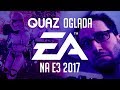 quaz ogląda E3 2017 #1: Electronic Arts