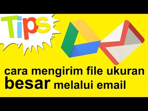 Cara Menghantar File Ukuran Besar Melalui Email