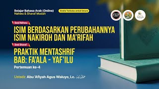 [LIVE] #4 Isim Berdasarkan Perubahannya - Ustadz Abu 'Afiyah Agus Waluyo, Lc. حفظه الله