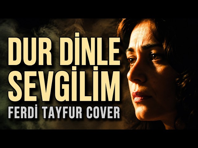 Dur Dinle Sevgilim - Ferdi Tayfur (Anadolu Rock Cover / Kadın Vokal)
