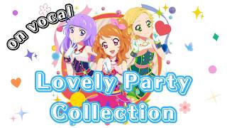 [Romaji + on vocal] Lovely Party Collection - Luminas (Sumire, Akari, Hinaki) [Aikatsu!]