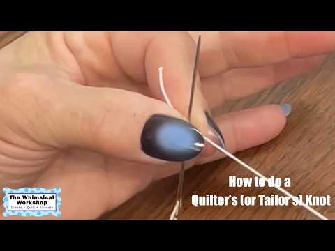How to Tie a Quilter's Knot (Tailor's Knot) for Hand Stitching, Sashiko & Embroidery