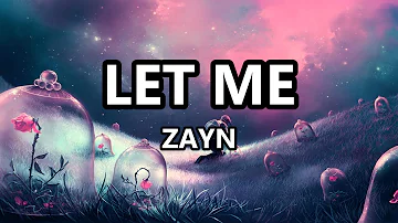 Zayn - Let me (Lyric) Cover Girl