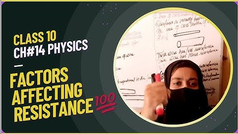 10th Class | Physics | Chapter 14 | CurrentElectricity | Factors Affecting Resistance |10th |Lec.6