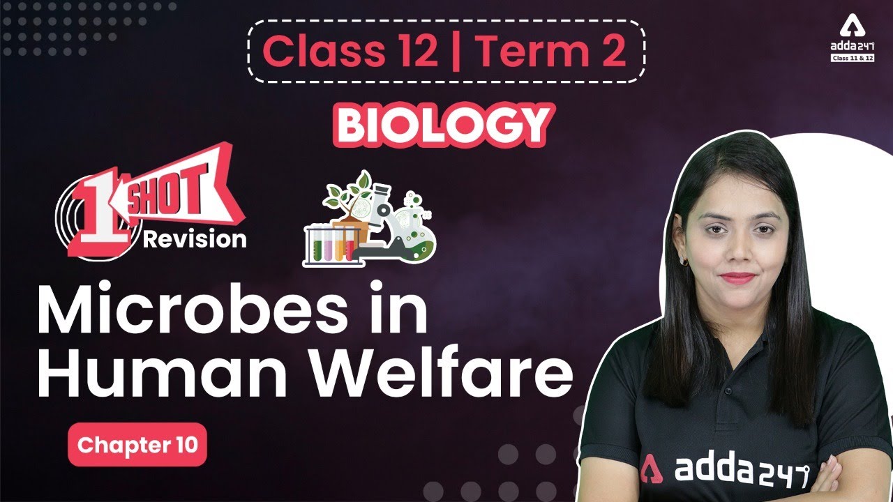Microbes in Human Welfare Class 12 One Shot | Term 2 | Class 12 Biology ...
