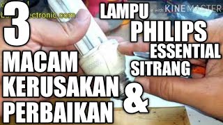 cara mudah perbaiki lampu Philips dan mudah di mengerti tentunya