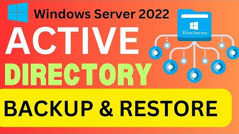 Active Directory Backup and Restore in Server 2022 | System State Backup