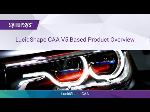 LucidShape CAA V5 Based Product Overview (Narrated) | Synopsys