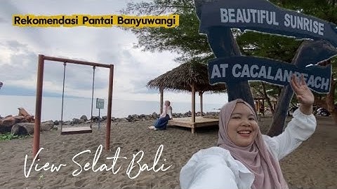 PANTAI CACALAN BANYUWANGI 2025 🌴REKOMENDASI WISATA BANYUWANGI