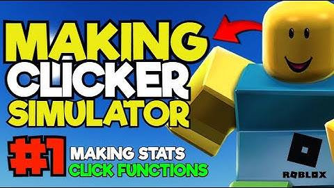 Making Clicker Simulator in Roblox #1 | Making Stats and Clicks