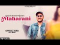 Maharani  sumit kundu  ld sarda latest new haryanvi song 2023