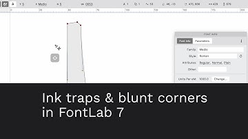 Ink traps & blunt corners in FontLab 7.1