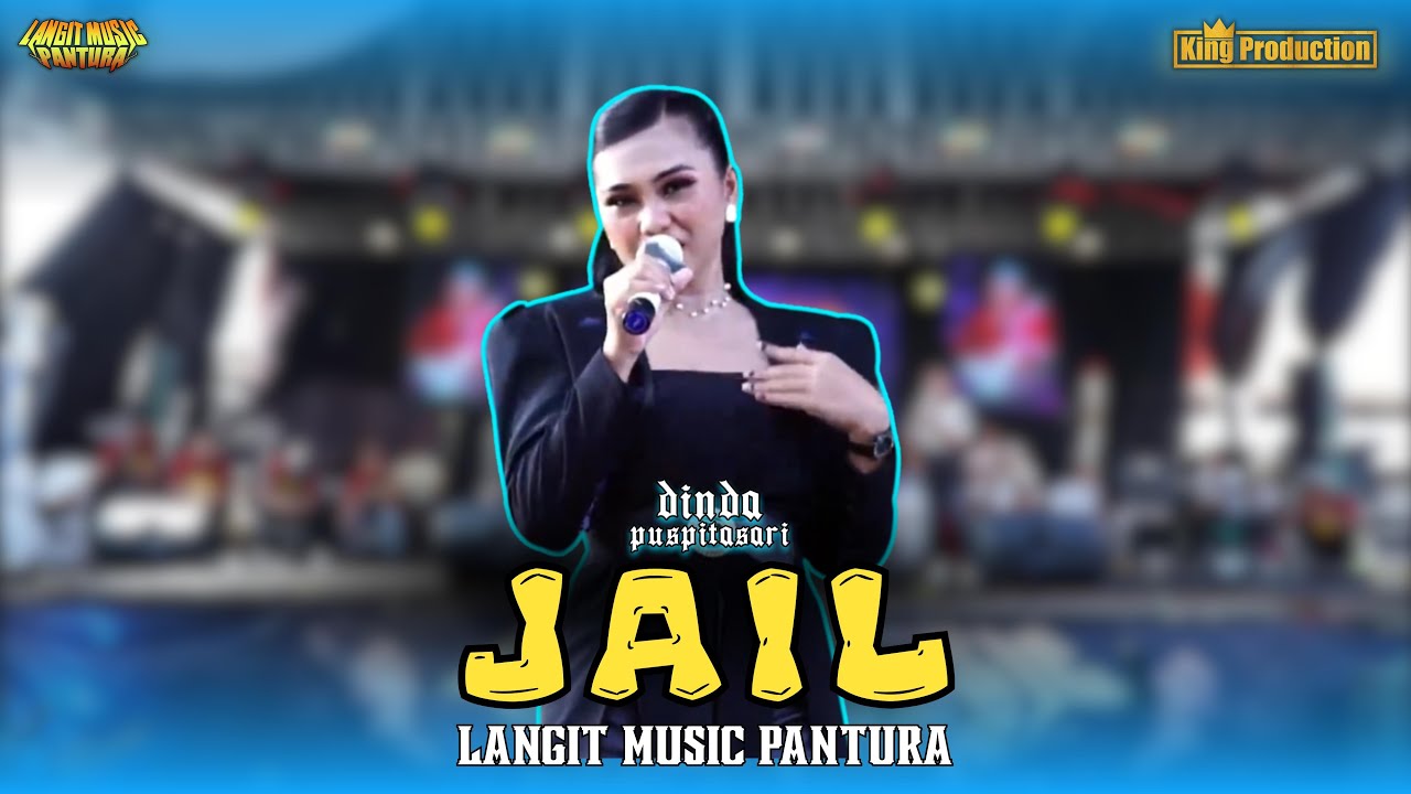 JAIL - DINDA PUSPITASARI - LANGIT MUSIC PANTURA - KARANG SAMBUNG - ANJATAN BARU INDRAMAYU