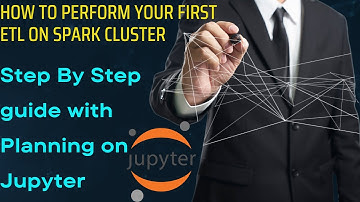 How To Perform First ETL On Your Spark Cluster: Planning in Jupyter & Executing with Spark-Submit