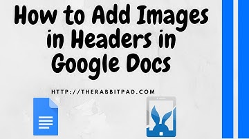 How to Add Images to Headers in Google Docs