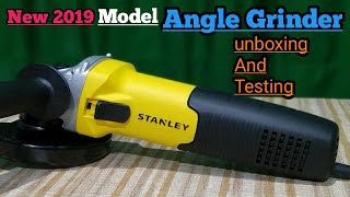 New 2019/2020 || Stanley || Angle Grinder || machine unboxing And Testing Hindi Video