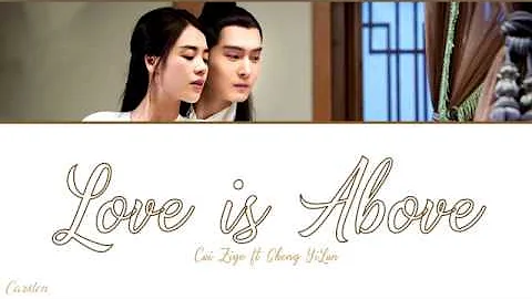 ● Love is Above ● Cui Zige ft. Sheng YiLun (Chi/Pinyin/Eng) - DayDayNews
