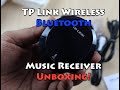 TP Link Wireless Bluetooth Music Receiver Unboxing and Overview