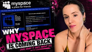 Why MySpace Is Coming Back (And What It Says About Us)