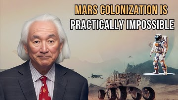 Why Mars Colonization Is Practically IMPOSSIBLE — Physics Explains || Michio Kaku