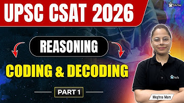 CSAT Reasoning IAS Prelims | Coding and Decoding UPSC CSAT | CSAT Reasoning Syllabus Questions PDF