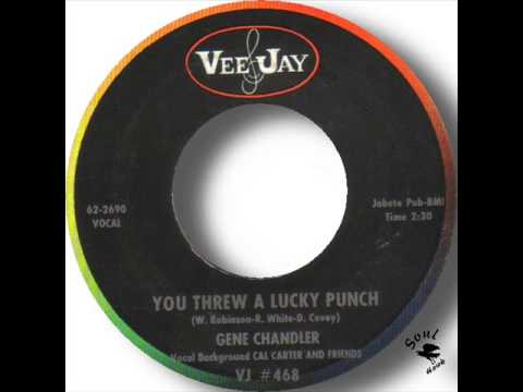 Gene Chandler You Threw A Lucky Punch