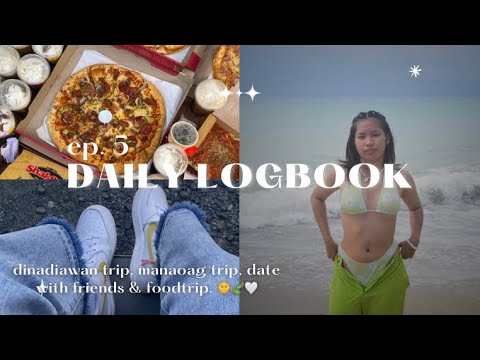 Daily Logbook ep. 5| dinadiawan trip, manaoag trip, date with friends & foodtrip. 🌞🍃🤍