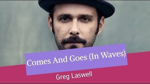 Thumbnail of Comes And Goes (In Waves) - Greg Laswell - Lyrics