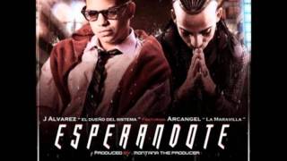 Arcangel Ft J Alvarez Esperandote New Reggaeton 2012 dale Me Gusta (Original)